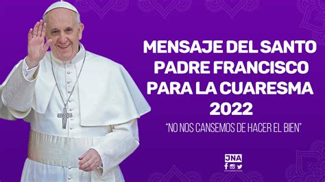 cuaresma frases|cuaresma 2022 papa francisco.